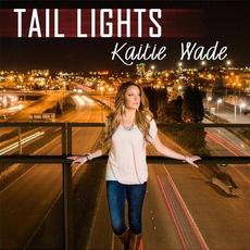 Tail Lights mp3 Single by Kaitie Wade