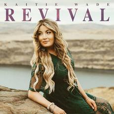 Revival mp3 Single by Kaitie Wade