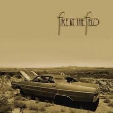 Fire In The Field mp3 Album by Fire In The Field