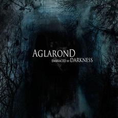 Embraced by Darkness mp3 Album by Aglarond