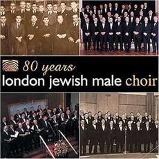 80 years mp3 Album by London Jewish Male Choir