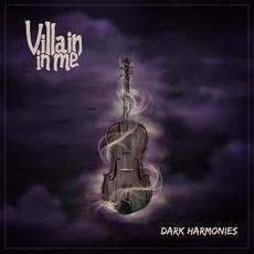 Dark Harmonies mp3 Album by Villain In Me