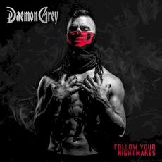 Follow Your Nightmares mp3 Album by Daemon Grey