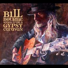 Songs From a Gypsy Caravan mp3 Album by Bill Bourne