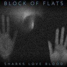 Sharks Love Blood mp3 Single by Block of Flats