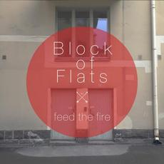 Feed The Fire mp3 Single by Block of Flats