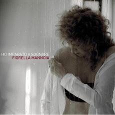 Ho imparato a sognare mp3 Album by Fiorella Mannoia