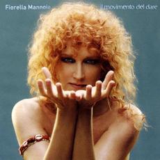 Il movimento del dare mp3 Album by Fiorella Mannoia