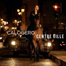 Centre ville (Deluxe Edition) mp3 Album by Calogero