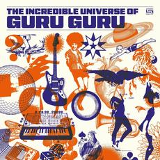 The Incredible Universe Of Guru Guru mp3 Album by Guru Guru
