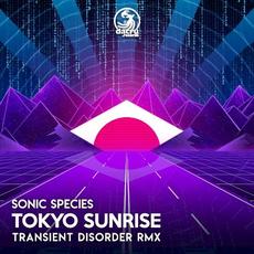 Tokyo Sunrise (Transient Disorder RMX) mp3 Single by Sonic Species