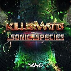 Killerwatts & Sonic Species mp3 Single by Sonic Species