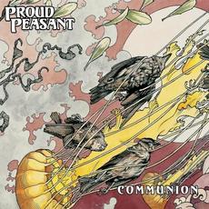 Communion mp3 Album by Proud Peasant