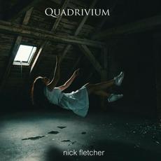 Quadrivium mp3 Album by Nick Fletcher