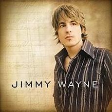 Jimmy Wayne mp3 Album by Jimmy Wayne