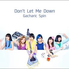 Don't Let Me Down mp3 Single by Gacharic Spin