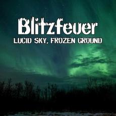 LUCID SKY, FROZEN GROUND mp3 Album by Blitzfeuer