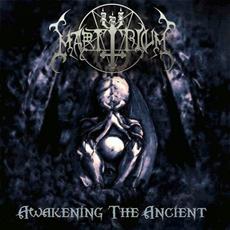 Awakening the Ancient mp3 Album by MartyriuM