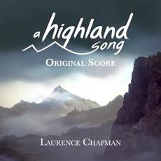 A Highland Song: Original Score mp3 Album by Laurence Chapman