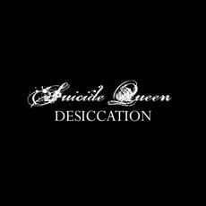 Desiccation mp3 Album by Suicide Queen