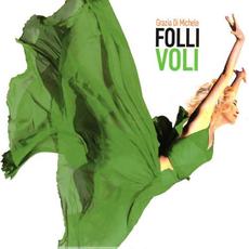 Folli voli mp3 Album by Grazia Di Michele