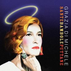 Sante bambole puttane mp3 Album by Grazia Di Michele