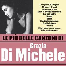 Le più belle canzoni mp3 Artist Compilation by Grazia Di Michele