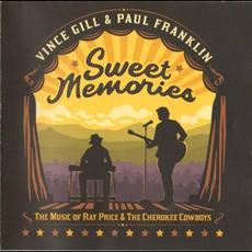 Sweet Memories: The Music of Ray Price & The Cherokee Cowboys mp3 Album by Vince Gill & Paul Franklin