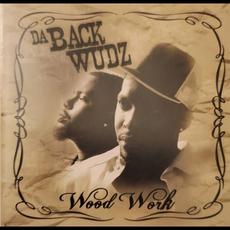Wood Work mp3 Album by Da Backwudz