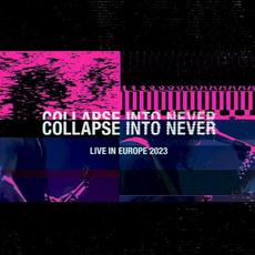 Collapse into Never: Live In Europe 2023 mp3 Live by Placebo