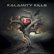 Kalamity Kills mp3 Album by KALAMITY KILLS