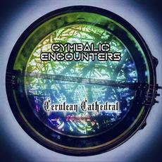Cerulean Cathedral mp3 Album by Cymbalic Encounters