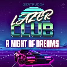 A Night Of Dreams mp3 Album by Lazer Club