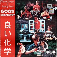 Good Chemistry mp3 Album by Jamal Gasol x Sandy Solo