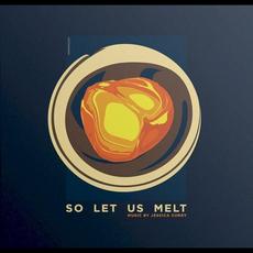 So Let Us Melt mp3 Album by Jessica Curry