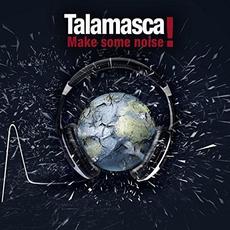 Make Some Noise mp3 Album by Talamasca