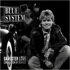 Gangster Love: Сompilation Of Remixes mp3 Artist Compilation by Blue System