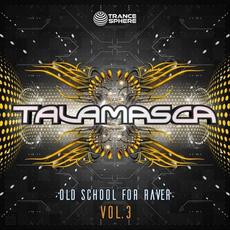 Old School For Raver vol.3 mp3 Artist Compilation by Talamasca