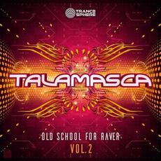Old School For Raver vol.2 mp3 Artist Compilation by Talamasca