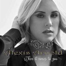When It Comes to You mp3 Single by Alexis Arnold