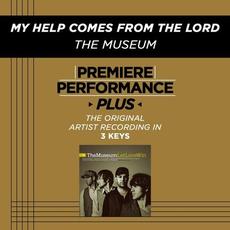 Premiere Performance Plus: My Help Comes From The Lord mp3 Single by The Museum