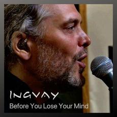 Before You Lose Your Mind mp3 Single by Ingvay