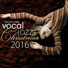Vocal Jazz Christmas 2016 mp3 Compilation by Various Artists