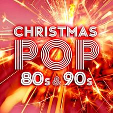Christmas Pop of the 80s & 90s mp3 Compilation by Various Artists