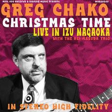 Christmas Time (Live In Izu Nagaoka) mp3 Live by Greg Chako/The Kei Masuda Trio