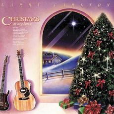 Christmas at My House mp3 Album by Larry Carlton