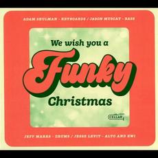 We Wish You a Funky Christmas mp3 Album by Adam Shulman
