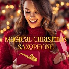 Magical Christmas Saxophone mp3 Album by Saxtribution
