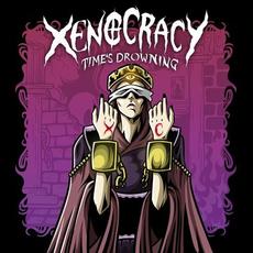 Time's Drowning mp3 Album by Xenocracy