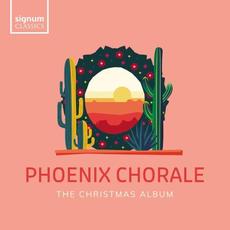 The Christmas Album mp3 Album by Phoenix Chorale